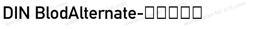 DIN BlodAlternate字体转换